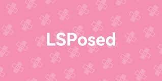 More information about "LSPosed"